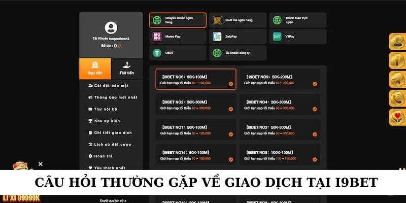 Câu hỏi thường gặp về giao dịch tại i9bet