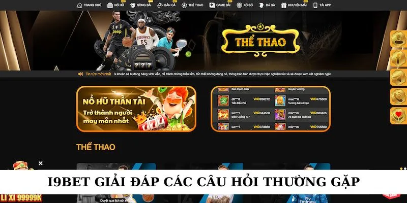 i9bet giải đáp nhanh chóng các câu hỏi thường gặp