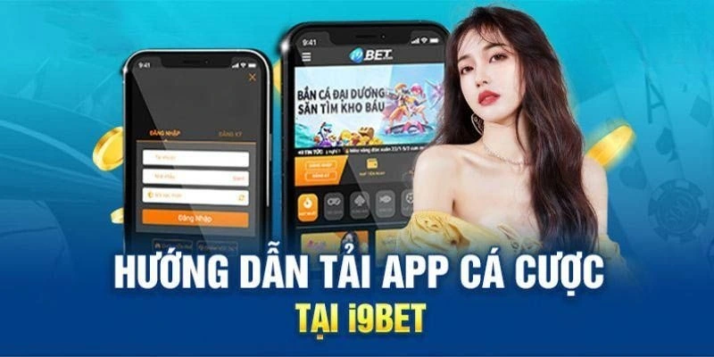 Một vài chú ý trong quá trình tải app tại i9bet